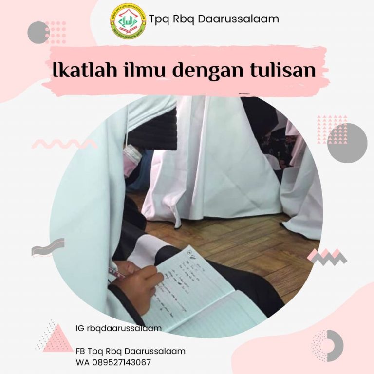Ikatlah Ilmu dengan Tulisan